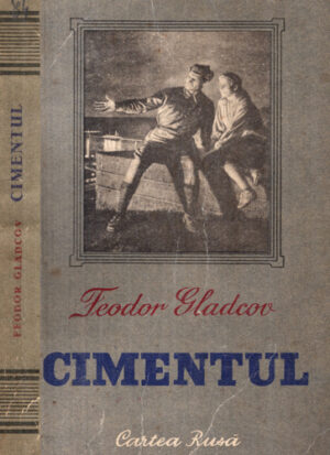 Cimentul (Teodor Gladcov)