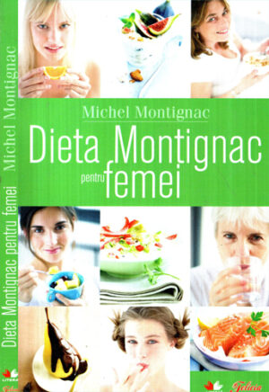 Dieta Montignac pentru femei (Michel Montignac)