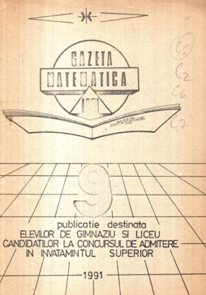 Gazeta matematica Iasi, revista nr. 9 / 1991 ( (Iurea Gheorghe, Curecheriu Petru)