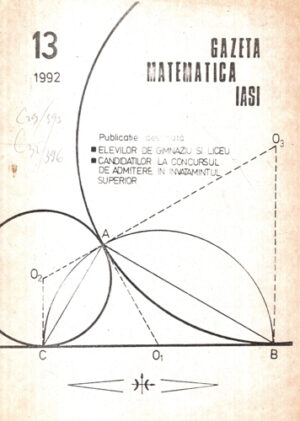 Gazeta matematica Iasi, revista nr. 13 / 1992 ( (Iurea Gheorghe, Curecheriu Petru)