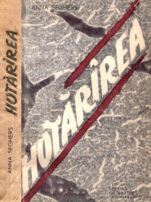Hotararea (Anna Seghers)