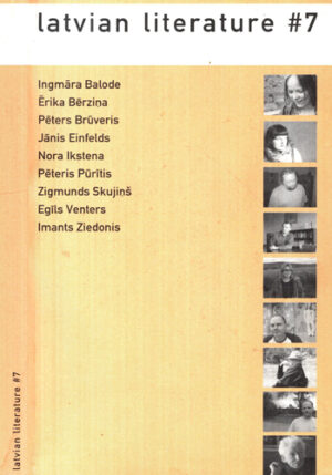 Lativan literature # 7 (Ingmara Balode, Erika Berzina, Peters Bruveris)