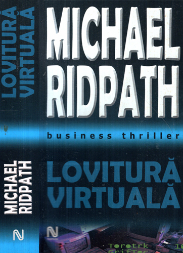 Lovitura virtuala - business thriller (Michael Ridpath) colectia Suspans Lovitura virtuala - business thriller (Michael Ridpath) colectia Suspans