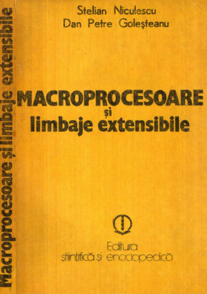 Macroprocesoare si limbaje extensibile (Stelian Niculescu, Dan Petre Golesteanu)