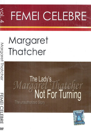 Margaret Tacher - DVD (Colectiv de Autori) colectia Femei celebre vol. 4