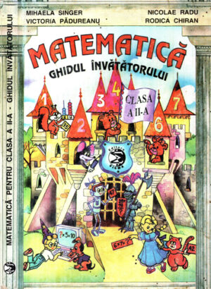Matematica - ghidul invatatorului (Mihaela Singer, Nicolae Radu, Victoria Padureanu)