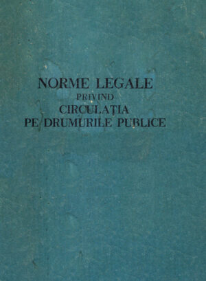 Norme legale privind circulatia pe drumurile publice (Popescu Dumitru)