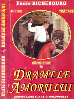 Dramele amorului (Emile Richebourg)
