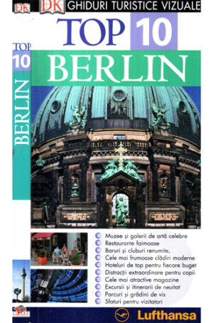 Berlin - ghid turistic Top 10 (Jurgen Scheunemann) colectia Ghiduri turistice vizuale