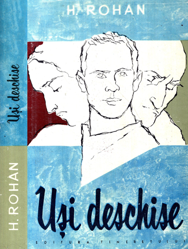Usi deschise (H. Rohan) cu ilustratii de Traian Bradeanu