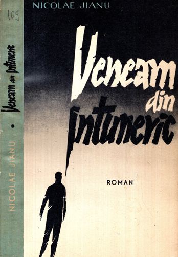 Veneam din intuneric (Nicolae Jianu)