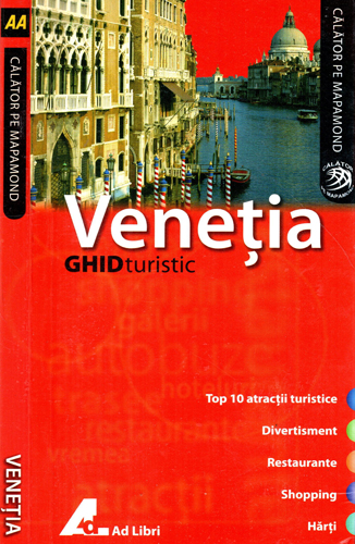 Venetia - ghid turistic (Teresa Fischer) colectia Calator pe Mapamond Venetia - ghid turistic (Teresa Fischer) colectia Calator pe Mapamond