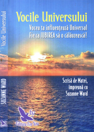 Vocile universului - vocea ta infulenteaza universul (Suzanne Ward)